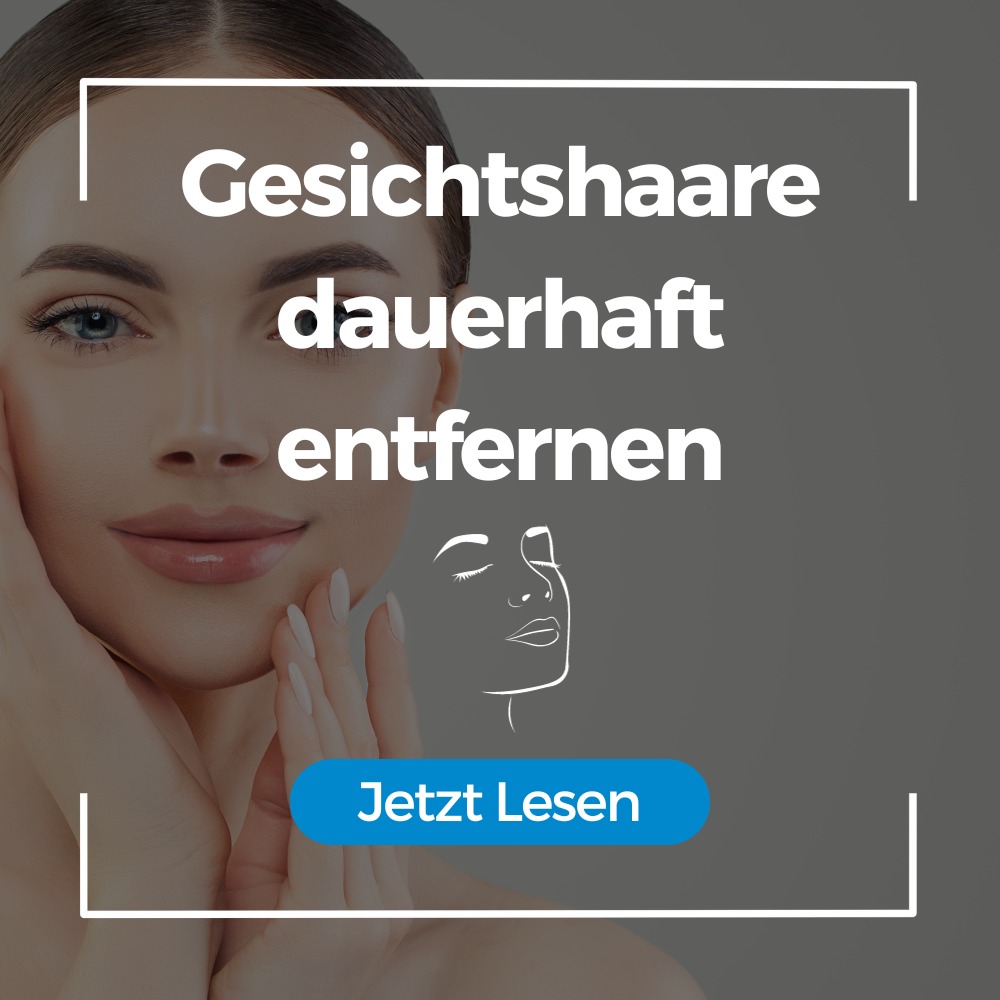 Gesichtshaare dauerhaft entfernen