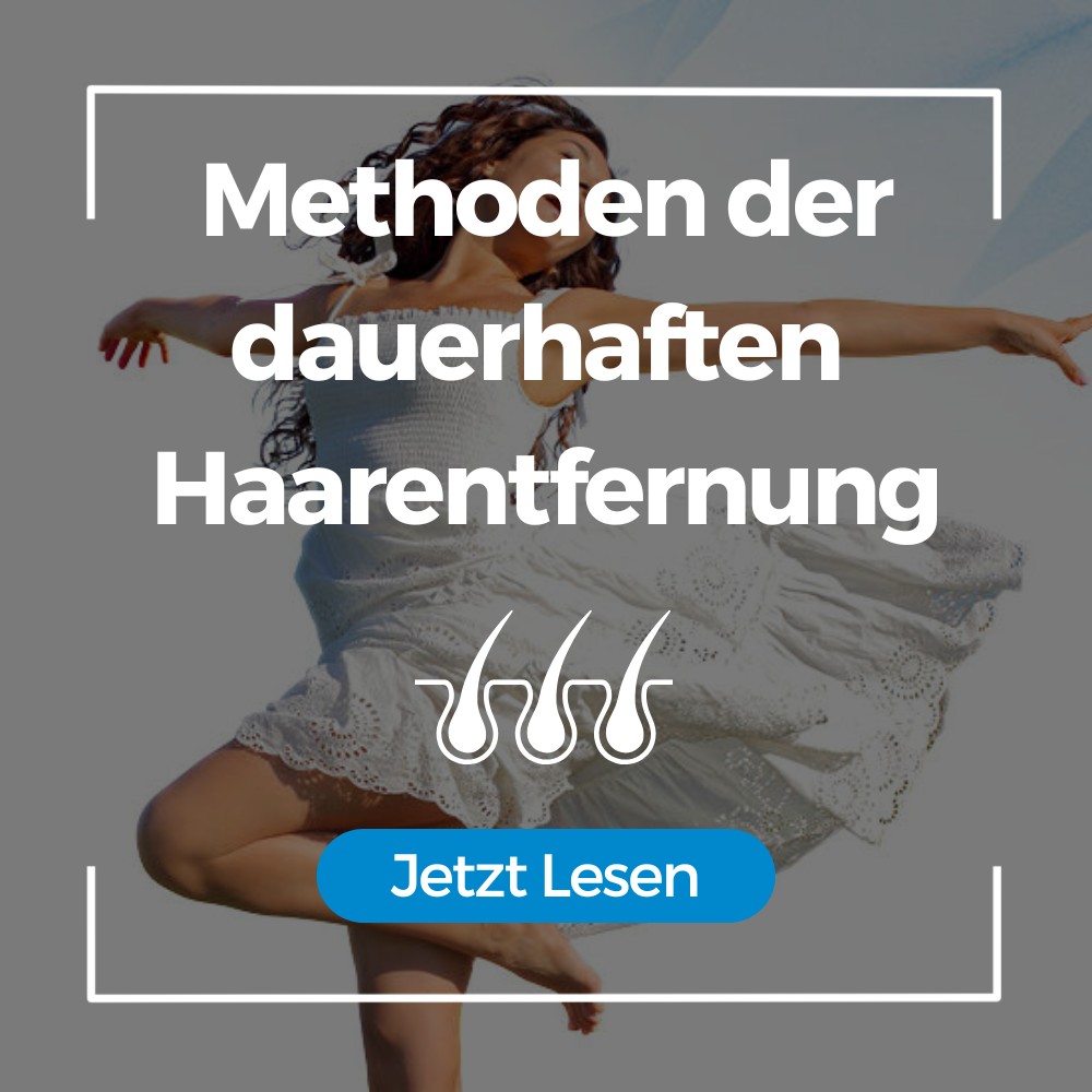 Methoden der dauerhaften Haarentfernung